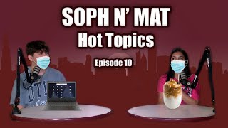 Soph N Mat Episode #10