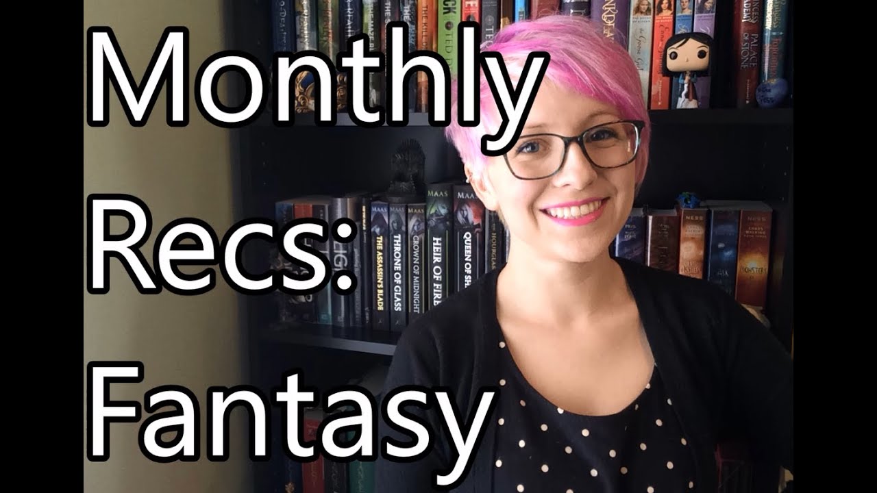 Fantasy Books | Monthly Recommendations