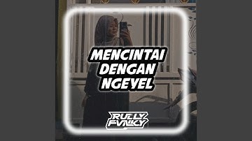 Mencintai Dengan Ngeyel