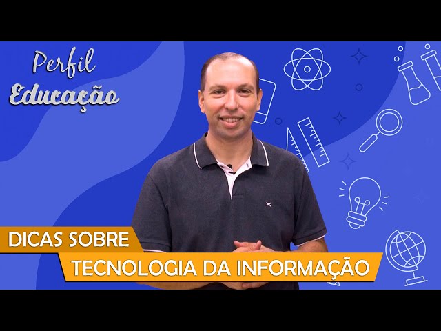 Perfil Educação - Dica sobre Curso de Tecnologia da Informação