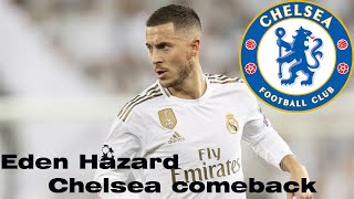 chelsea transfer news-Eden Hazard Chelsea comeback