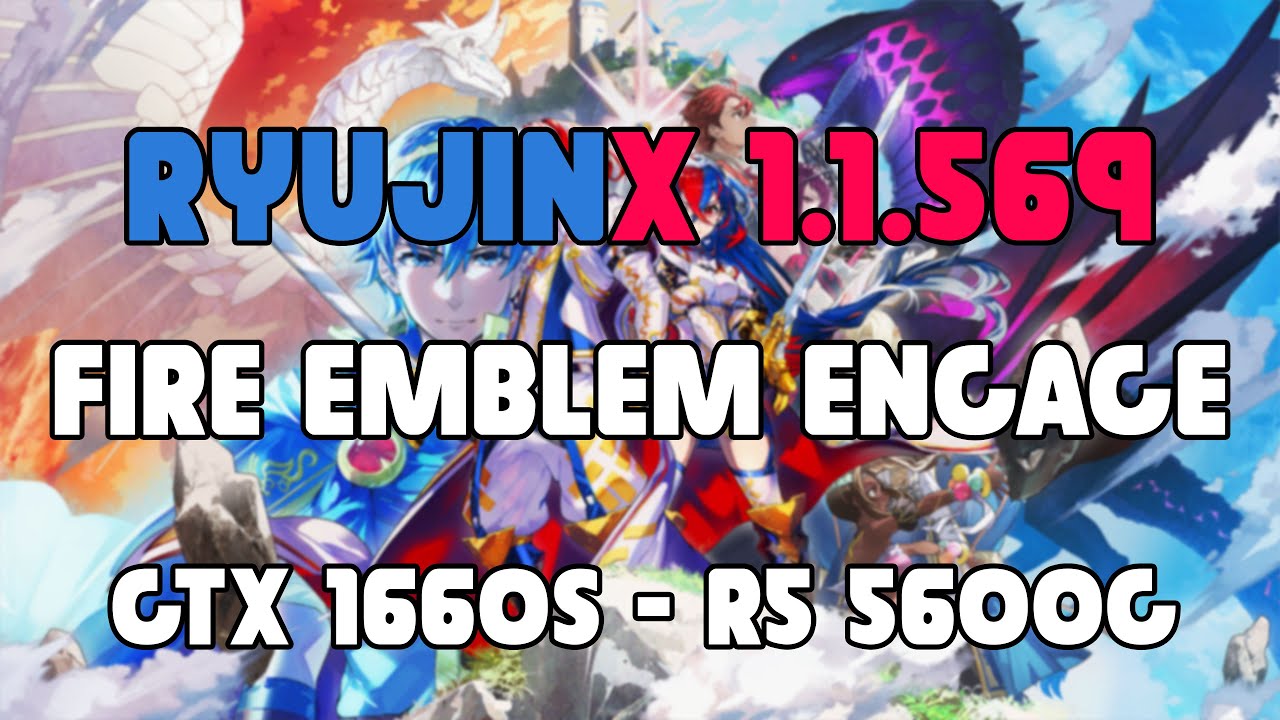 RYUJINX 1.1.525 - Fire Emblem Engage #2 (Playable/Vulkan) - BiliBili