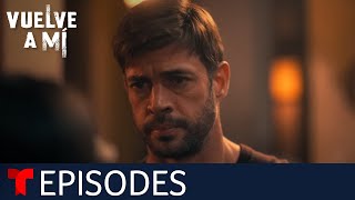 Vuelve a Mí | Episode 89 | Telemundo English