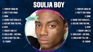 Soulja Boy Greatest Hits Full Album ▶️ Full Album ▶️ Top 10 Hits of All Time