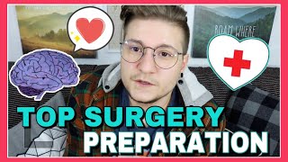 Top Surgery 101: How To Emotionally Prepare For Surgery