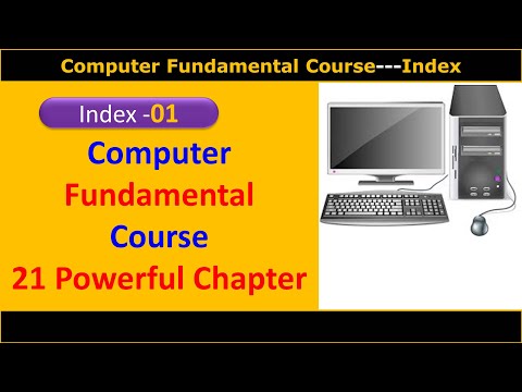 Index of the Fundamental computer course| 21 Powerful chapter regarding computer|