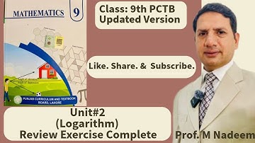 “Unit 2 Logarithm | Review Exercise Complete | 9th Class Math 2025 (PCTB 📚New Book Version)”