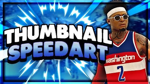 THUMBNAIL SPEEDART | NBA 2K18 MADE WITH PS TOUCH