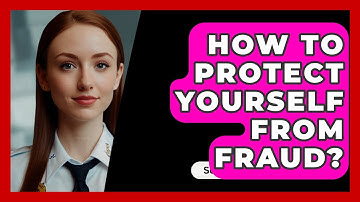 How To Protect Yourself From Fraud? - SecurityFirstCorp.com