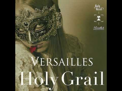 Versailles 2011 Holy Grail [LP]
