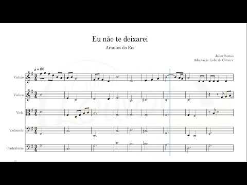 EU NÃO TE DEIXAREI - QUINTETO CORDAS (ARAUTOS DO REI) - JADER SANTOS