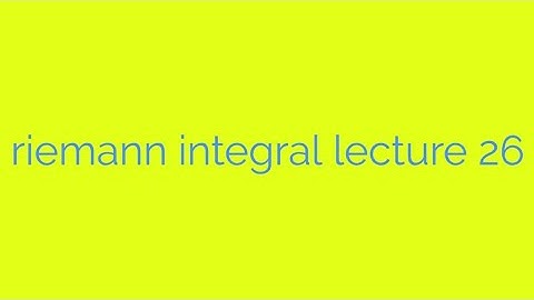 bsc honours real analysis lecture 26