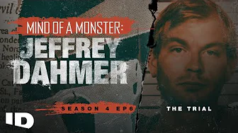 Mind of a Monster: Jeffrey Dahmer | S4 Ep.6: The Trial | ID