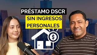 Préstamo DSCR para Inversionistas: La Estrategia que Está Transformando Houston