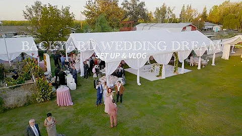 BACKYARD WEDDING DREAM: Set Up & Vlog