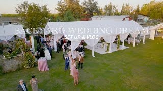 BACKYARD WEDDING DREAM: Set Up & Vlog