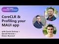 .NET MAUI Community Standup: CoreCLR & Profiling your MAUI app