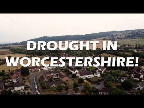 A flight over the PARCHED and DROUGHT STRICKEN Worcestershire countryside