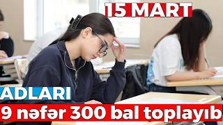Martın 15-i keçirilmiş buraxılış imtahanının nəticələri açıqlandı - 9 nəfər 300 bal toplayıb
