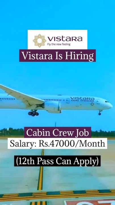 Vistara Airlines Is Hiring Cabin Crew Job Salary 47000 Per vistara-airlines-is-hiring-cabin-crew-job-salary-47000-per