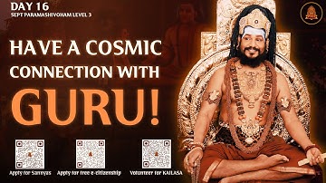 Have a Cosmic Connection with Guru! | Paramashivoham Level 3 Day 16 | #gratitude #love #darshan