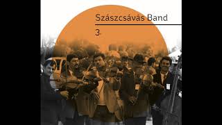 Miniatura de "Szászcsávás Band: 3.  02 A Vén Kránci verbunkja"