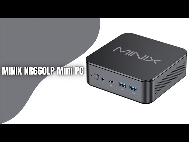 MINIX NR660LP Mini PC Review | AMD Ryzen 5 6600H Mini PC with