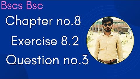 Bscs|Bsc chapter 8 ex8.2question 3 in Urdu|calculus with analytic geometry ch8 ex 8.2 question 3
