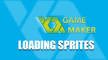 Game Maker Loading Sprites