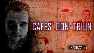 Café con Triun 03/06/2024