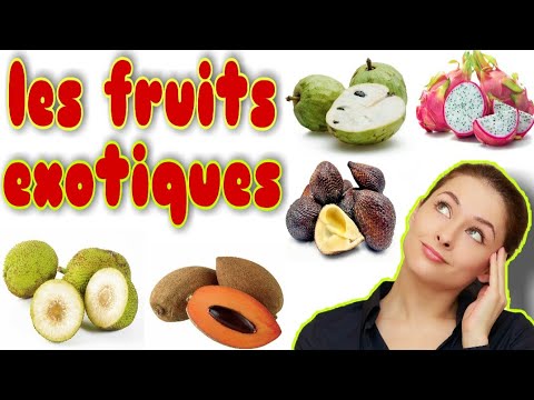 Vidéo: Pourquoi Les Fruits Exotiques Sont-ils Utiles ?