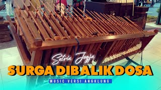 angklung SURGA DIBALIK DOSA by angklung satria jogja | musik versi angklung