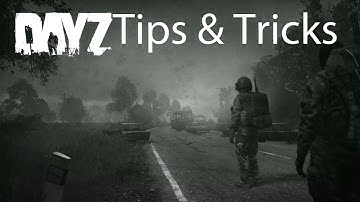 DayZ Xbox One Tips & Tricks for Beginners Guide: Survival, Inventory, Movement