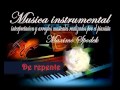 MUSICA INSTRUMENTAL DE VENEZUELA, DE REPENTE, EN PIANO ROMANTICO Y ARREGLO TROPICAL MUSICAL