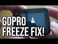 GoPro Freeze/Lock/Glitch Fix