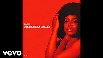 Gyakie - NEED ME (Official Audio)