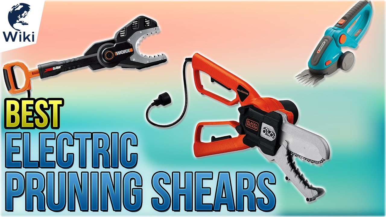 10 Best Electric Pruning Shears 2018 