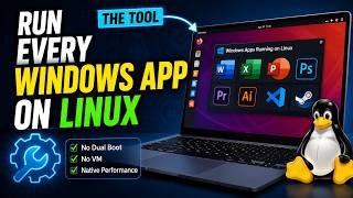 The Tool That Lets You Run Every Windows App on Linux