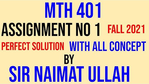 MTH401 Assignment 1 fall 2021 Solution|MTH 401|Assignment|Fall 2021|Solution|Virtual University|VU.
