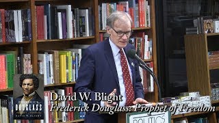 David W. Blight, "Frederick Douglass: Prophet of Freedom"