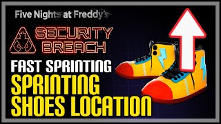 How To Increase Running Speed Fnaf Security Breach Sprinting Shoes Location