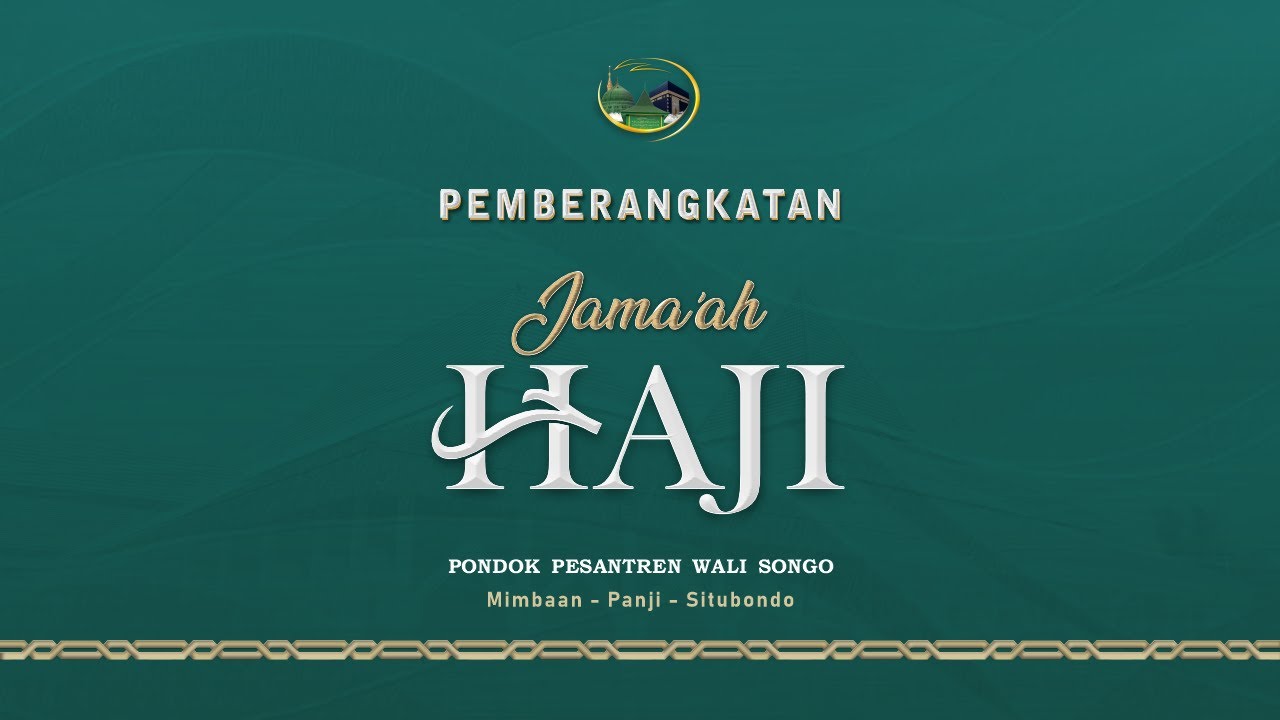 🔴 LIVE | PROSESI PEMBERANGKATAN JAMA'AH HAJI 2025M. PP. WALI SONGO SITUBONDO (12/05/2025)
