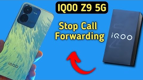 IQOO Z9 main call forward kaise hataye, how to stop call forwarding in IQOO Z9