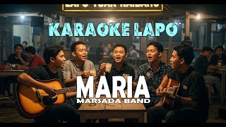 Download Lagu Karaoke MARIA Marsada Band Versi Lapo Marmitu MP3 Download Lagu Karaoke MARIA Marsada Band Versi Lapo Marmitu MP3