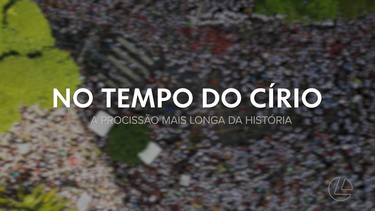 No Tempo do Círio - a procissão mais longa da história