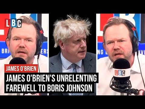 James O'Brien's farewell message to Boris Johnson | LBC