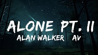 Alan Walker & Ava Max - Alone, Pt. II (Lyrics) LyricsDuaLipa