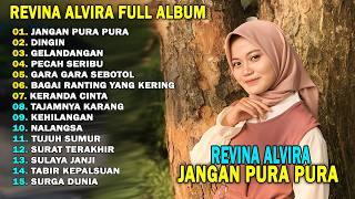 REVINA ALVIRA - JANGAN PURA PURA || DANGDUT KENANGAN FULL ALBUM TERBARU 2026