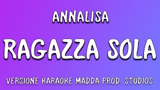 Video thumbnail of "Annalisa - Ragazza Sola (Karaoke Version Madda Prod. Studios)|TikTok trend 2023"