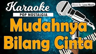 Karaoke MUDAHNYA BILANG CINTA - Andi Meriem Mattalatta // Music By Lanno Mbauth